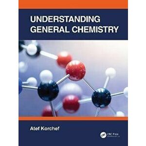 Understanding General Chemistry, Paperback - *** imagine