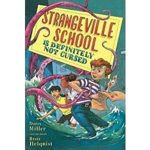 Strangeville School Is Definitely Not Cursed, Hardback - Brett Helquist imagine