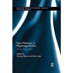 New Pathways in Pilgrimage Studies. Global Perspectives, Paperback - *** imagine