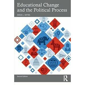 Educational Change and the Political Process. 2 ed, Paperback - *** imagine