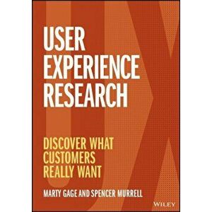 User Experience Research: Discover What Customers Really Want, Paperback - M Gage imagine