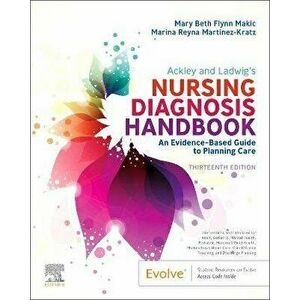 Ackley and Ladwig's Nursing Diagnosis Handbook. An Evidence-Based Guide to Planning Care, 13 ed, Paperback - *** imagine