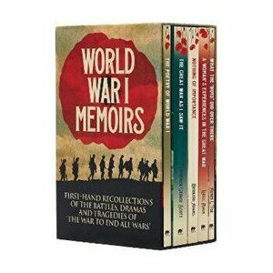 World War I Memoirs. First-Hand Recollections of the Battles, Dramas and Tragedies of 'The War to End All Wars' - Henry L. Fox imagine