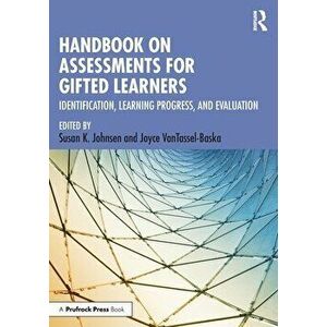 Handbook on Assessments for Gifted Learners. Identification, Learning Progress, and Evaluation, Paperback - *** imagine