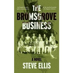 The Bromsgrove Business, Paperback - Steve Ellis imagine