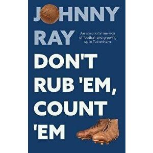 Don't Rub 'Em, Count 'Em, Paperback - Johnny Ray imagine