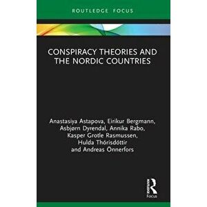 Conspiracy Theories and the Nordic Countries, Paperback - *** imagine