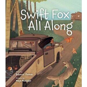 Swift Fox All Along, Paperback - Rebecca Lea Thomas imagine