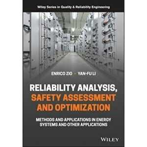 System Reliability Assessment and Optimization - Methods and Applications, Hardback - Y-F Li imagine