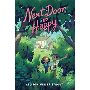 Next Door to Happy, Hardback - Allison Weiser Strout imagine