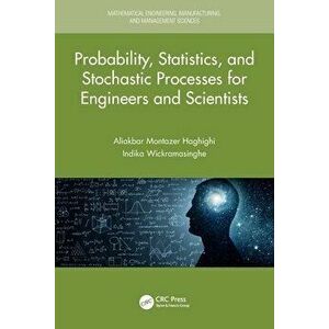 Probability, Statistics, and Stochastic Processes for Engineers and Scientists, Paperback - *** imagine