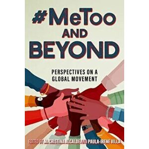 #MeToo and Beyond. Perspectives on a Global Movement, Hardback - *** imagine