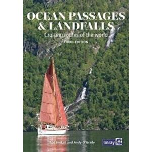 Ocean Passages and Landfalls. Cruising routes of the world, 3 New edition, Hardback - Andy O'Grady imagine