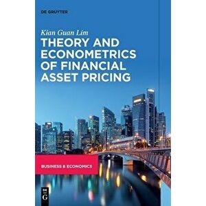 Theory and Econometrics of Financial Asset Pricing, Hardback - Kian Guan Lim imagine