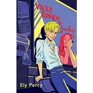 Vicky Romeo Plus Joolz, Paperback - Ely Percy imagine