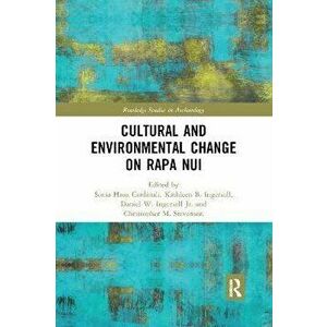 Cultural and Environmental Change on Rapa Nui, Paperback - *** imagine