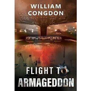 Flight to Armageddon, Paperback - William Congdon imagine