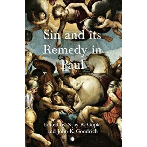 Sin and its Remedy in Paul, Paperback - *** imagine