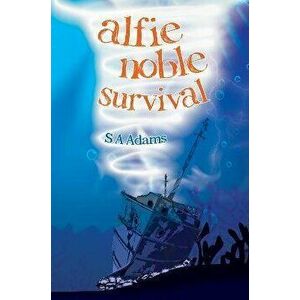 Alfie Noble. Survival, Paperback - S A Adams imagine