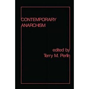 Contemporary Anarchism, Paperback - *** imagine