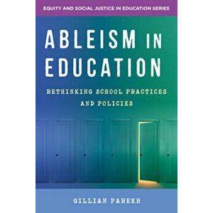 Ableism in Education. Rethinking School Practices and Policies, Paperback - Gillian (York University) Parekh imagine