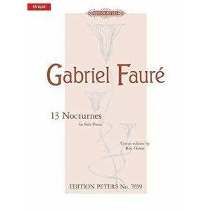 13 NOCTURNES, Paperback - GABRIEL FAUR imagine