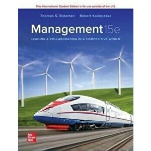 ISE Management: Leading & Collaborating in a Competitive World. 15 ed, Paperback - Scott Snell imagine