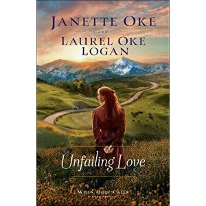 Unfailing Love, Paperback - Laurel Oke Logan imagine