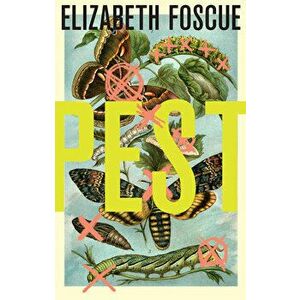Pest, Hardback - Elizabeth Foscue imagine