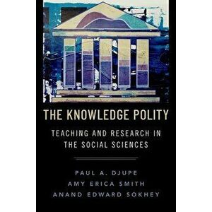 The Knowledge Polity. Teaching and Research in the Social Sciences, Paperback - *** imagine