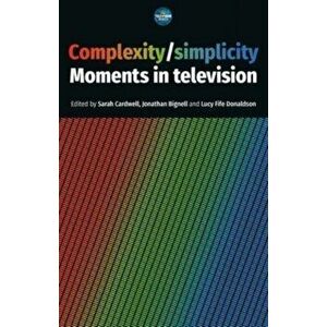Complexity / Simplicity. Moments in Television, Hardback - *** imagine