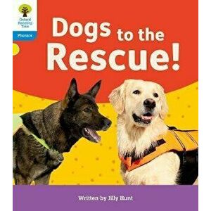 Oxford Reading Tree: Floppy's Phonics Decoding Practice: Oxford Level 3: Dogs to the Rescue!. 1, Paperback - Jilly Hunt imagine