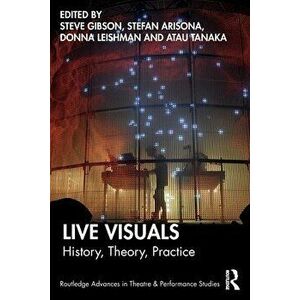 Live Visuals. History, Theory, Practice, Paperback - *** imagine