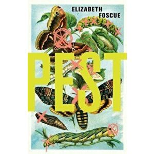 Pest, Paperback - Elizabeth Foscue imagine