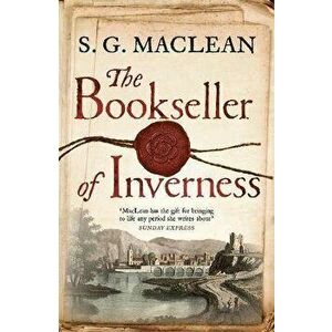 The Bookseller of Inverness, Paperback - S. G. MacLean imagine