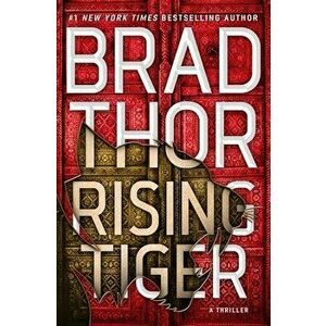 Rising Tiger. A Thriller, Hardback - Brad Thor imagine