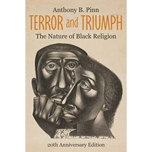 Terror and Triumph. The Nature of Black Religion, 20th Anniversary Edition, Hardback - *** imagine