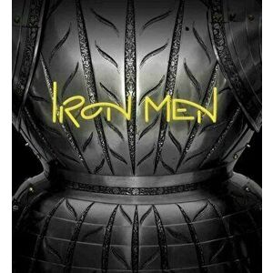 Iron Men. Fashion in Steel, Hardback - *** imagine