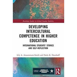 Developing Intercultural Competence in Higher Education. International Students' Stories and Self-Reflection, Paperback - *** imagine