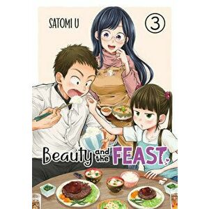 Beauty And The Feast 3, Paperback - Satomi U imagine