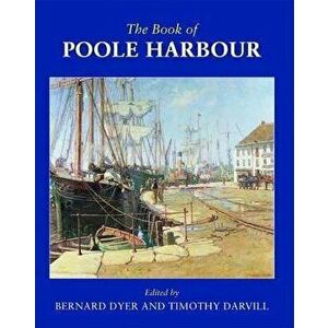 The Book of Poole Harbour, Hardback - *** imagine
