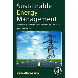 Sustainable Energy Management. Planning, Implementation, Control, and Security, 2 ed, Paperback - *** imagine