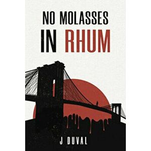 No Molasses in Rhum, Paperback - Jude Duval imagine