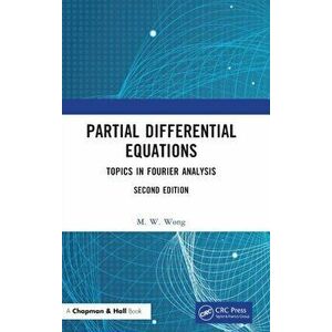 Partial Differential Equations. Topics in Fourier Analysis, 2 ed, Hardback - *** imagine