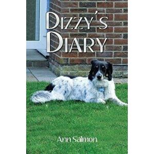 Dizzy's Diary, Paperback - Ann Salmon imagine