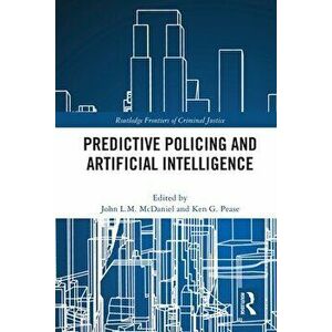 Predictive Policing and Artificial Intelligence, Paperback - *** imagine
