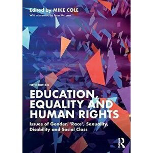 Education, Equality and Human Rights. Issues of Gender, 'Race', Sexuality, Disability and Social Class, 5 ed, Paperback - *** imagine