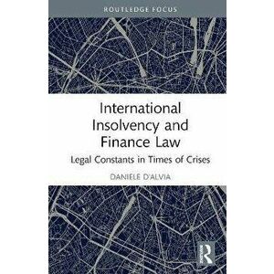 International Insolvency and Finance Law. Legal Constants in Times of Crises, Hardback - *** imagine