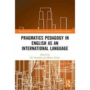 Pragmatics Pedagogy in English as an International Language, Paperback - *** imagine