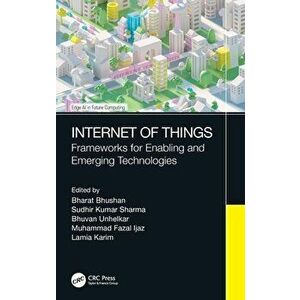 Internet of Things. Frameworks for Enabling and Emerging Technologies, Hardback - *** imagine